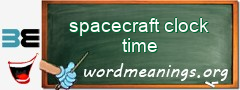 WordMeaning blackboard for spacecraft clock time